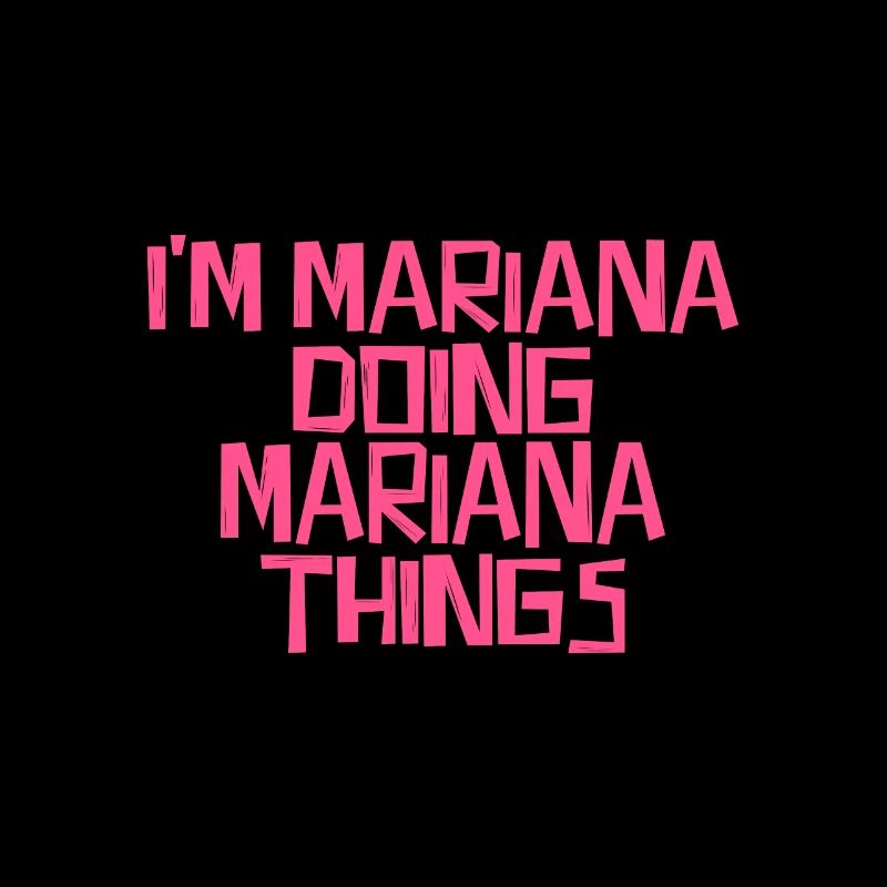 I'm Mariana doing Mariana things