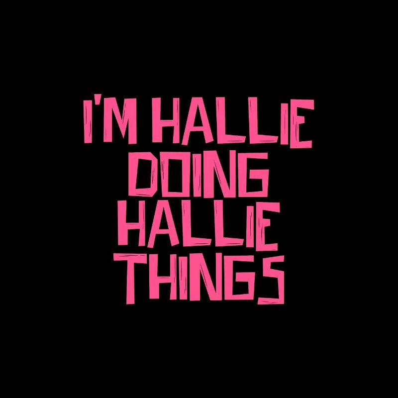 I'm Hallie doing Hallie things