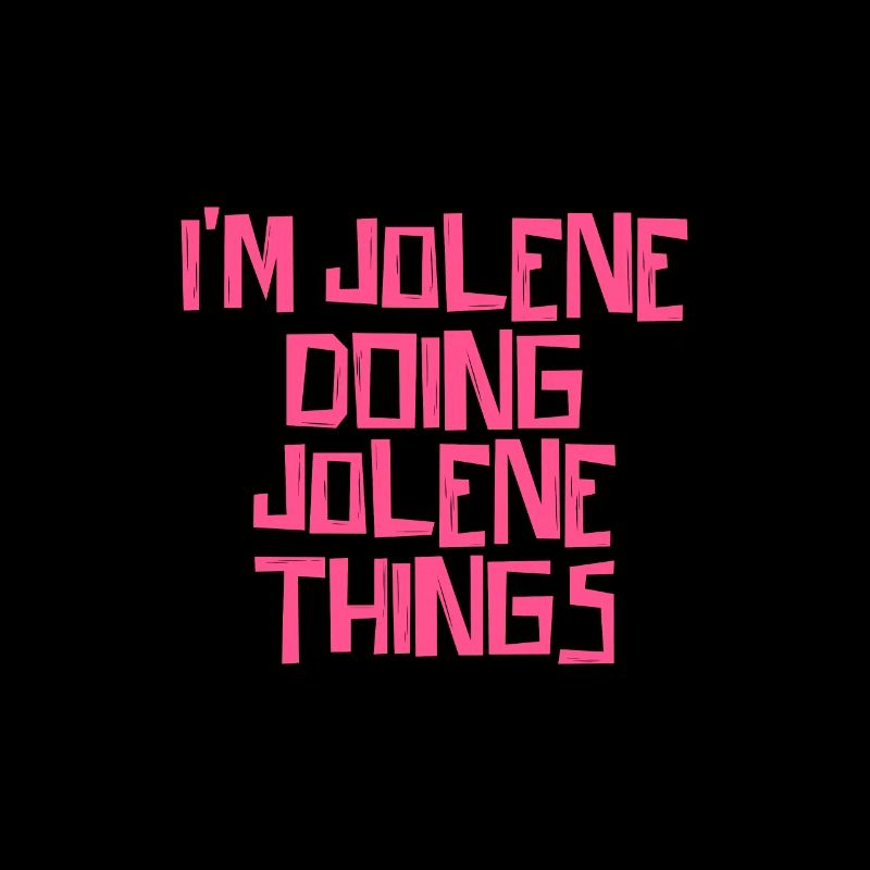 I'm Jolene doing Jolene things