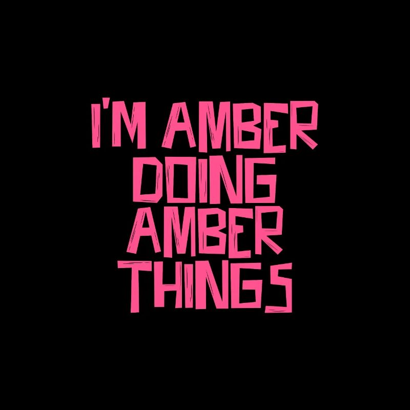 I'm Amber doing Amber things