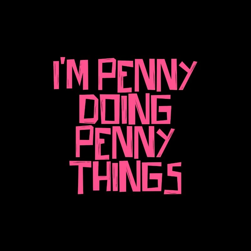 I'm Penny doing Penny things