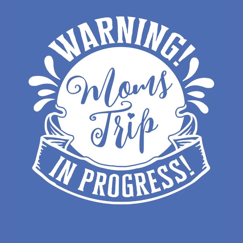 Warning moms Trip In Progress