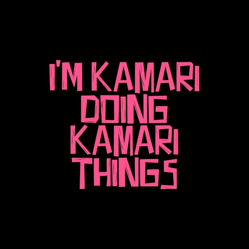 I'm Kamari doing Kamari things
