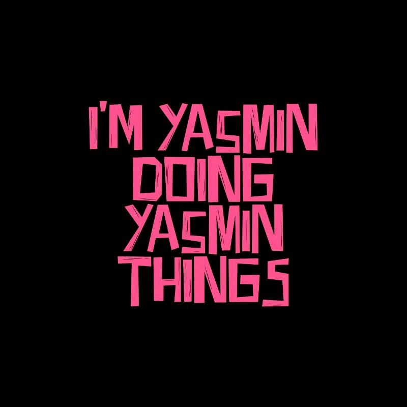 I'm Yasmin doing Yasmin things