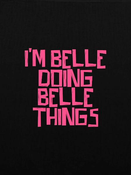 I'm Belle doing Belle things