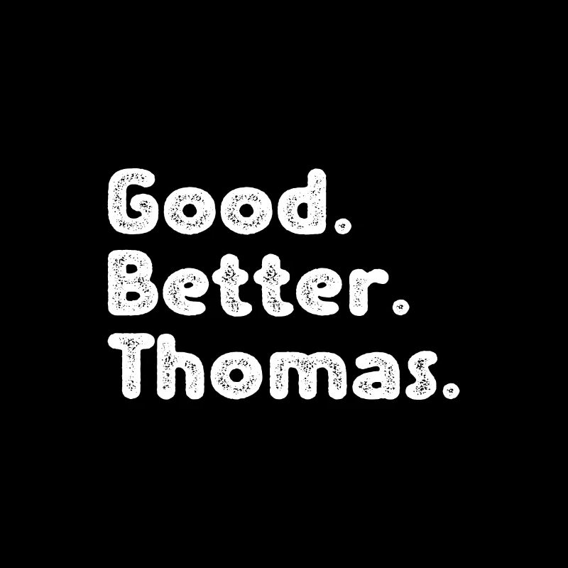 Good better Thomas