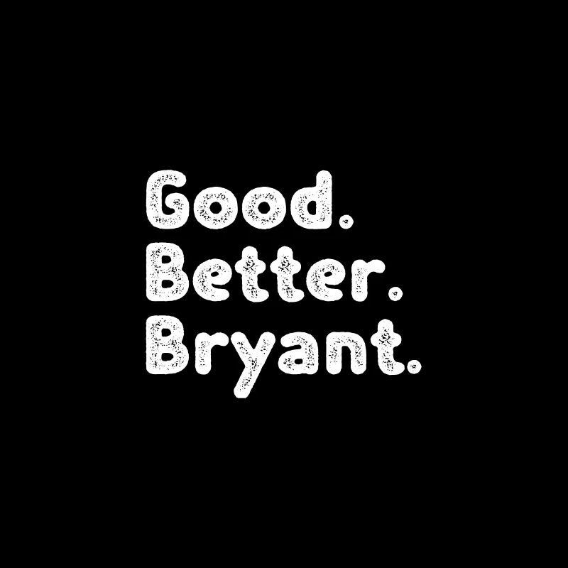 Good better Bryant
