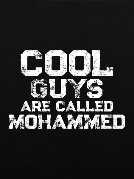 Cool guys are called Mohammed