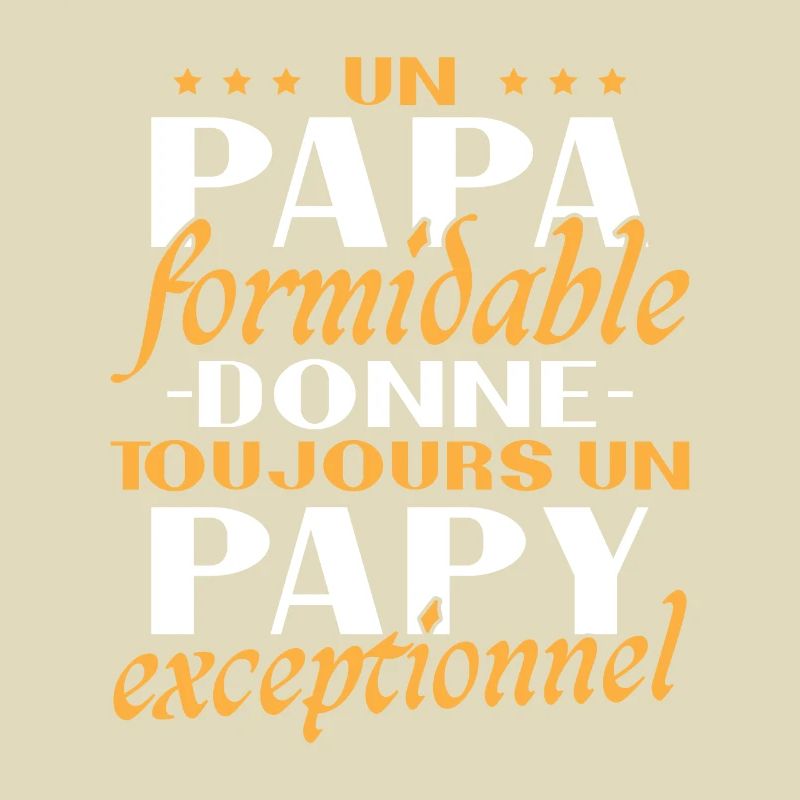 Un papa formidable Papy exceptionnel cadeau
