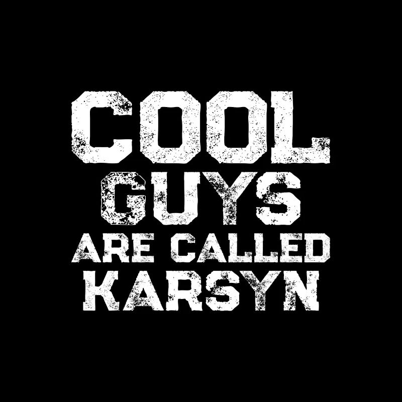 Les mecs cool s’appellent Karsyn