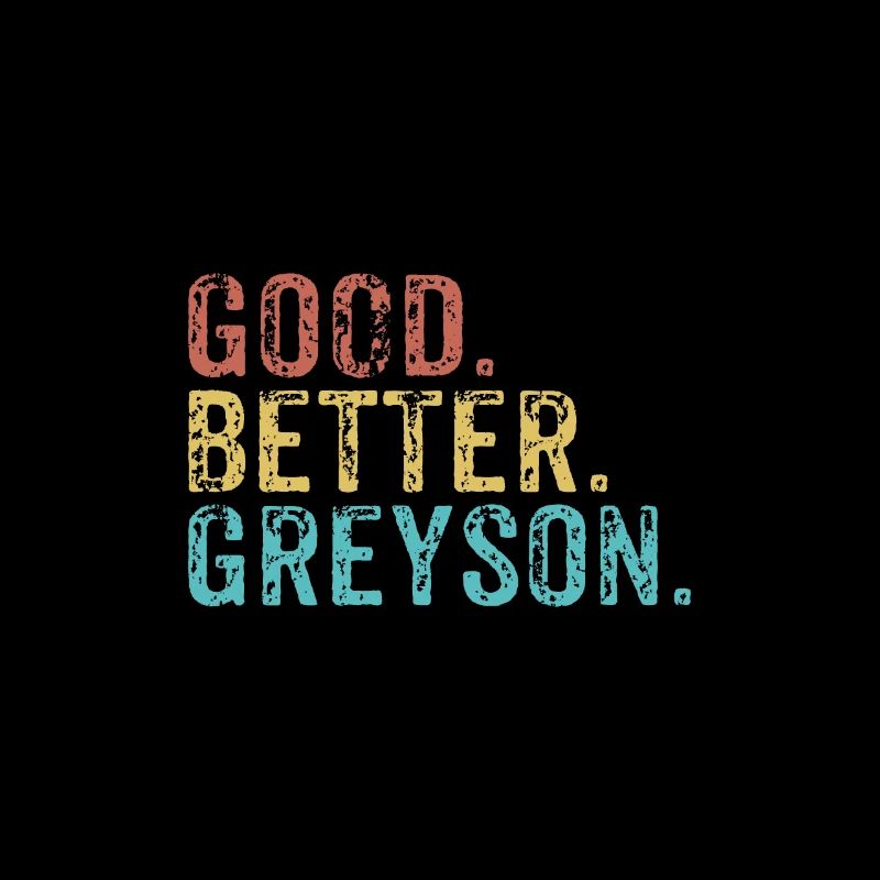 Good better Greyson