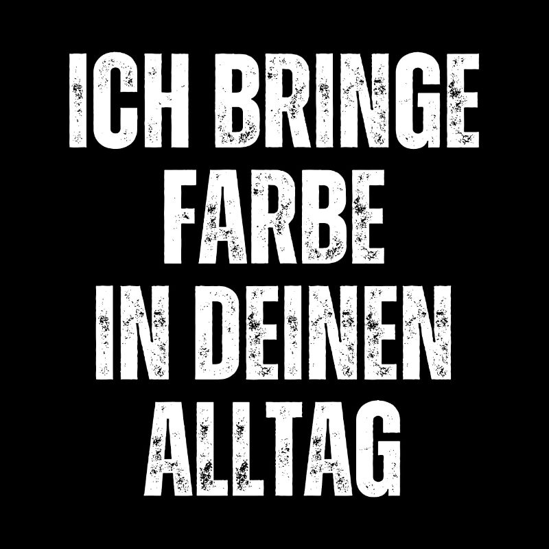 Ich Bringe Farbe Maler Papa Lackierer