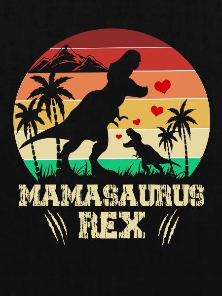 Mamasaurus Rex