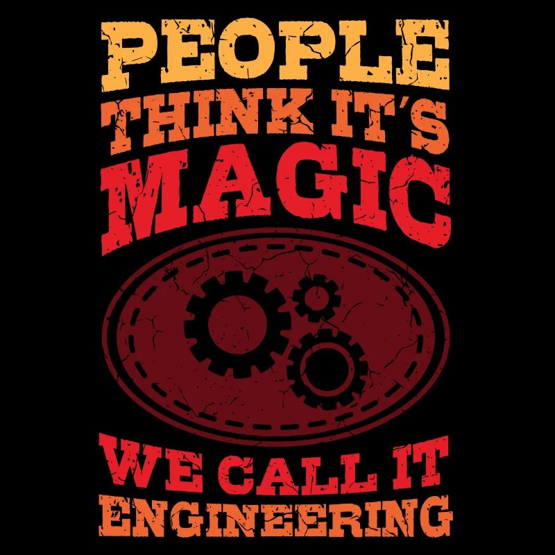 Engineer Magic Engineer Saying Graduation Degree