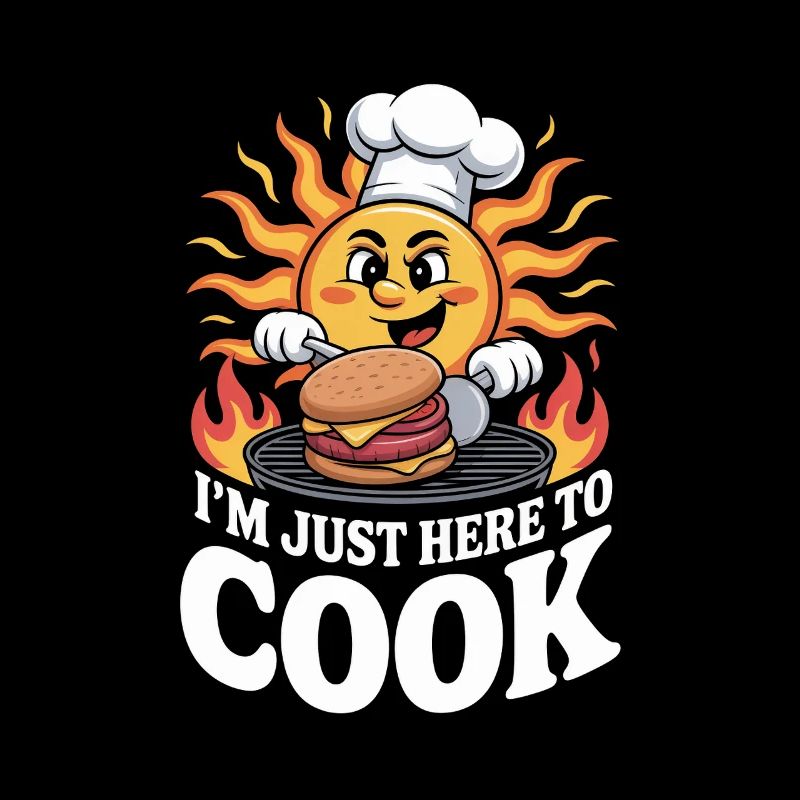 I'm Just Here to Cook Sunburn