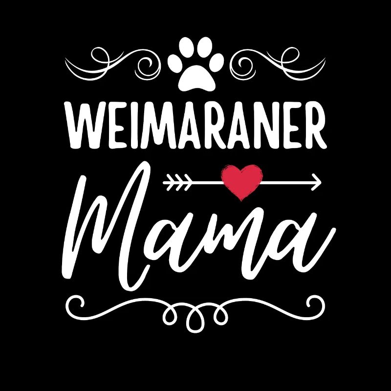 Weimaraner Mama Weimaraner lover