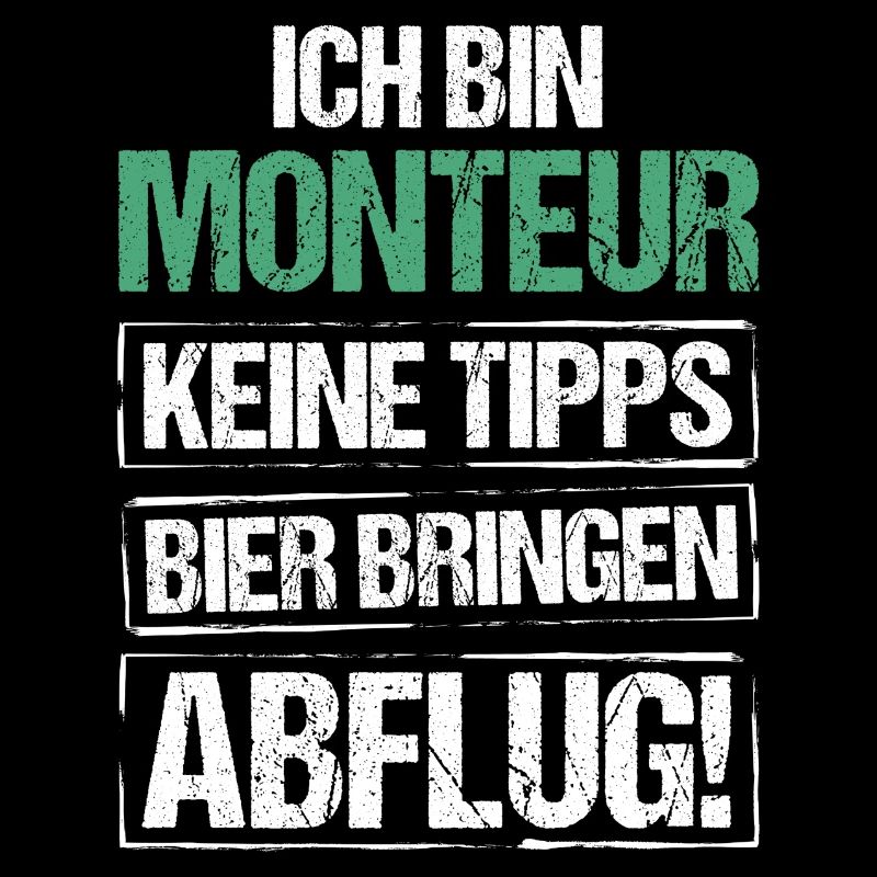 Ich bin Monteur - Bier bringen und Abflug