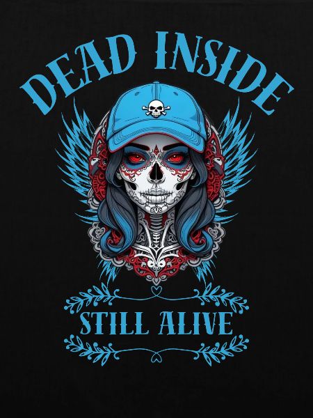 "Dead Inside, Still Alive."