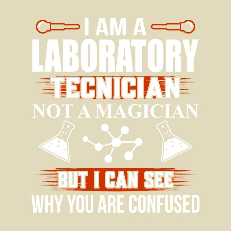 Laboratory Technician Lab Tech Fun Saying