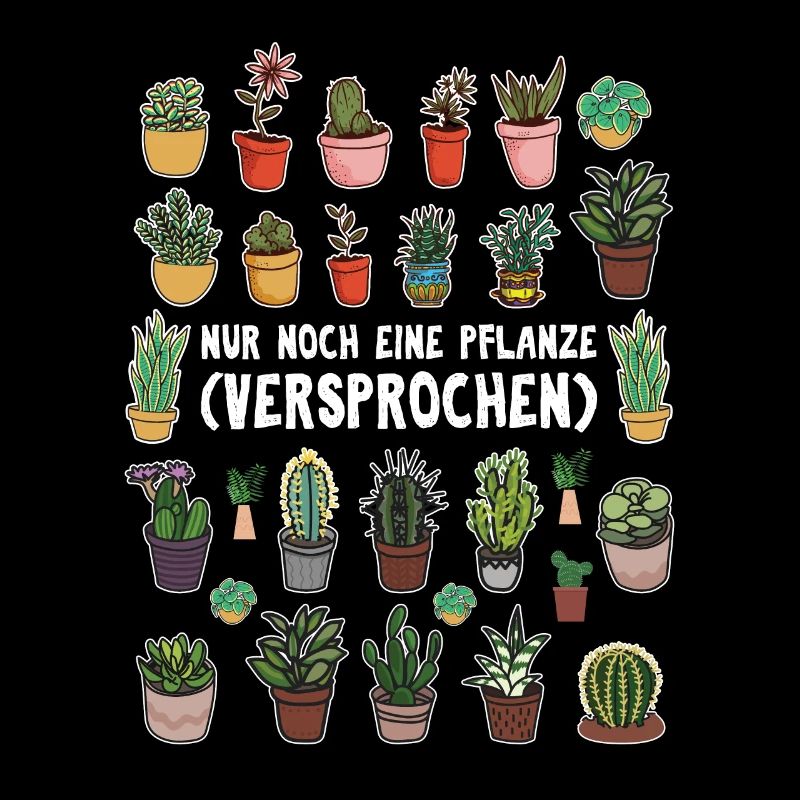 Nur noch eine Pflanze | Lustiges Gärtner Geschenk