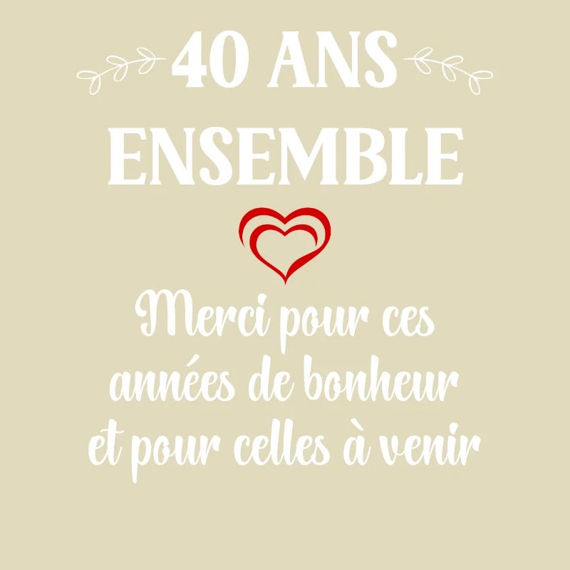 40 ans ensemble