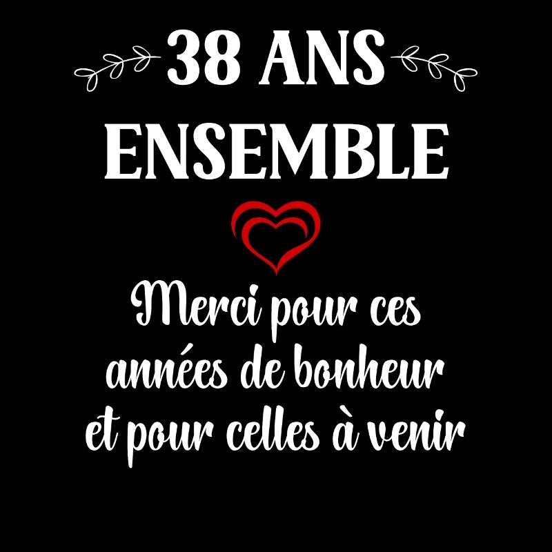 38 ans ensemble