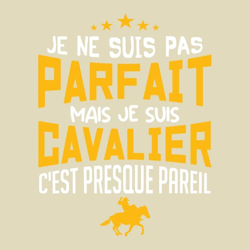pas parfait mais cavalier