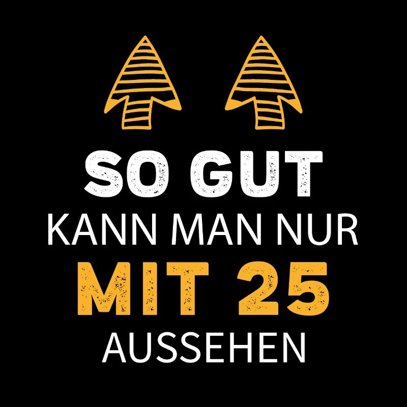 25 Geburtstag Geschenk Sprüche Lustig