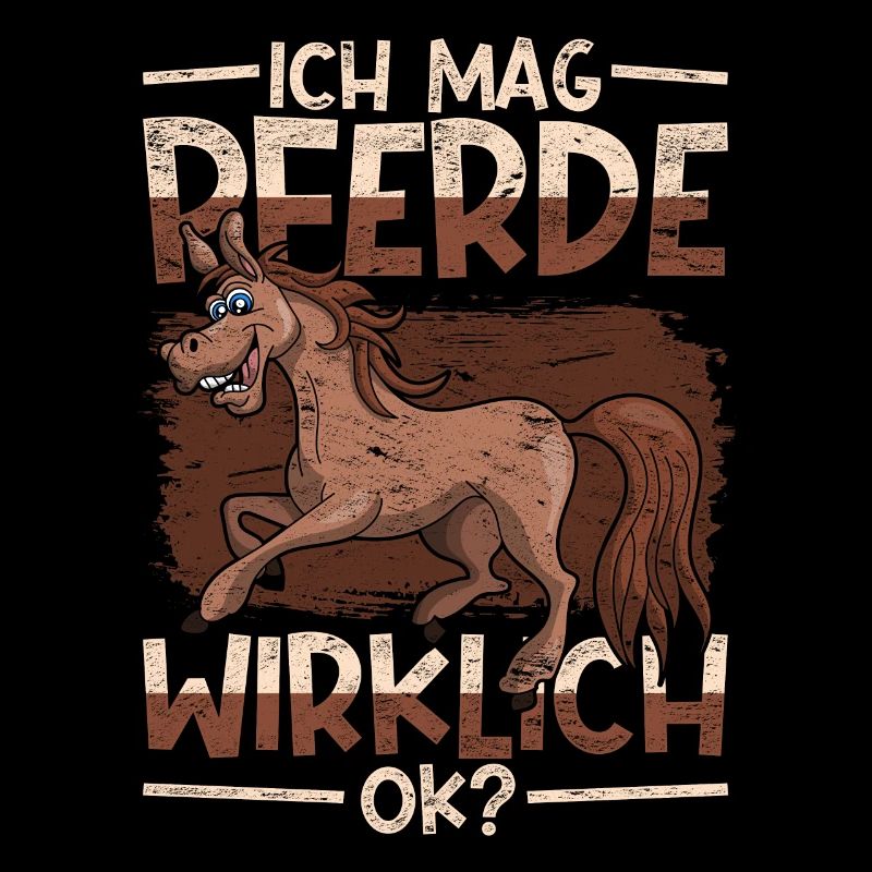 Ich mag Pferde wirklich ok Reiten Geschenk Pferd