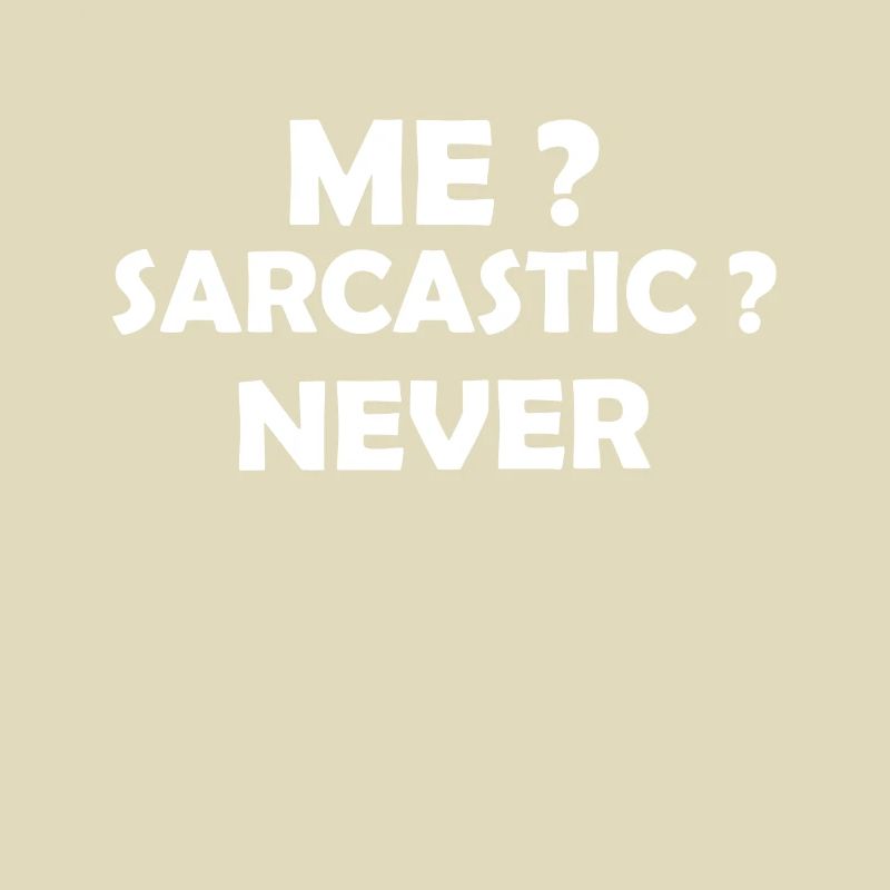 SARCASTIC