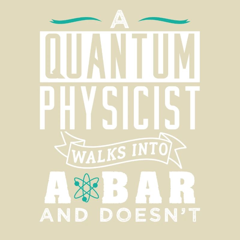Physics Quantum Physicist Gift