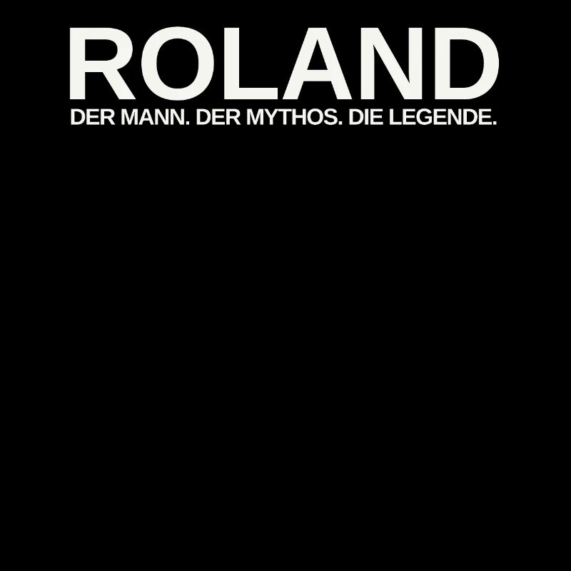 Mann Mythos Legende Roland