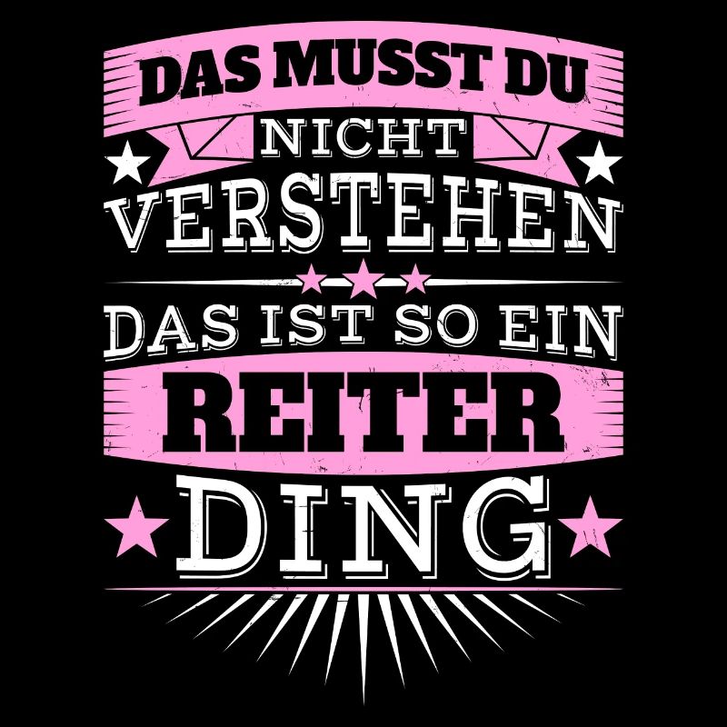 Das ist ein Reiter-Ding
