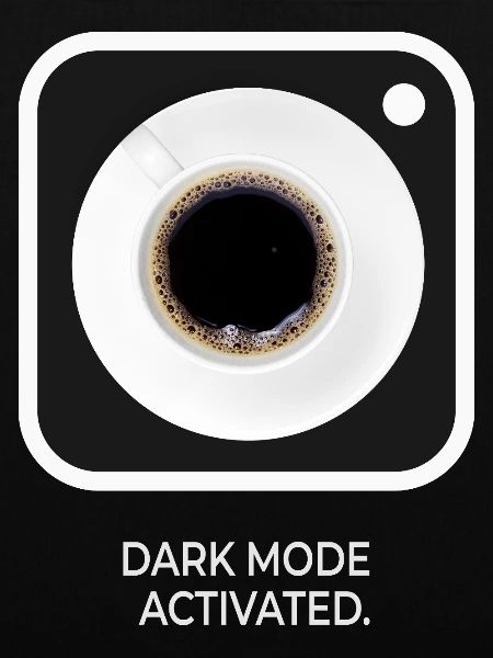 Dark Mode Activated Kaffee Spruch Design