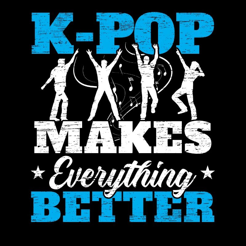 K-Pop makes everything better Korean pop music