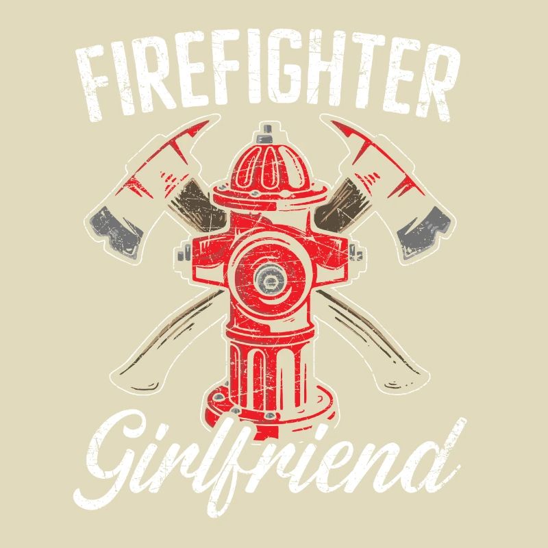 Firefighter Girlfriend Firefighting Firefighter