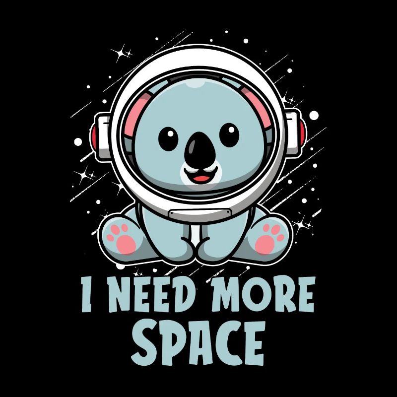 Koalabär Astronaut I Need More Space