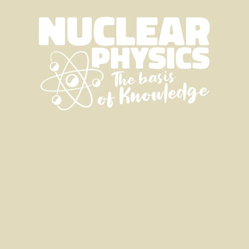 Physics Phyiker Nuclear Physics