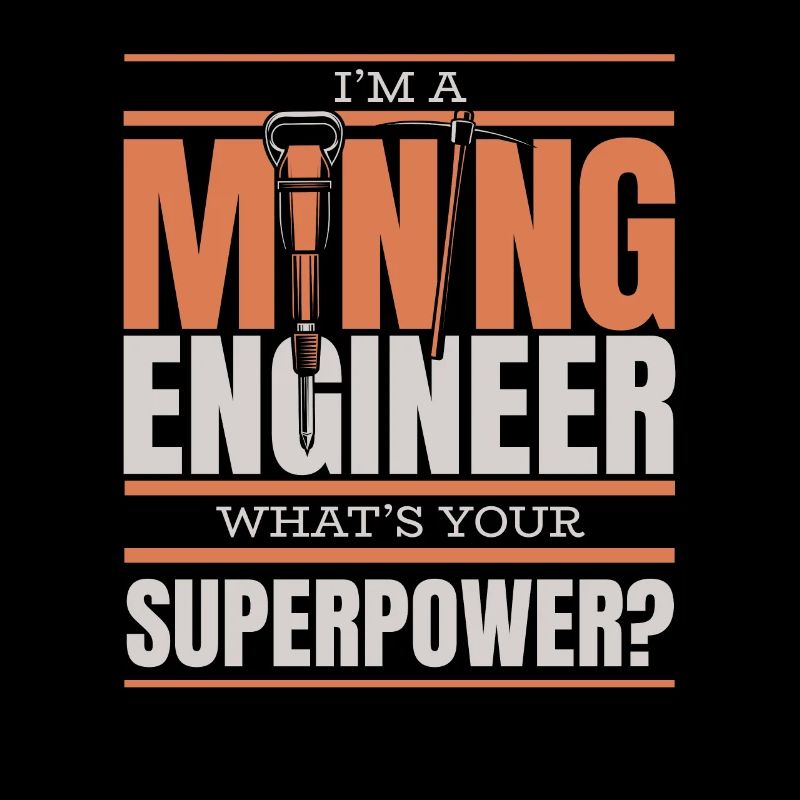 Engineer Superpower Mining Engineer