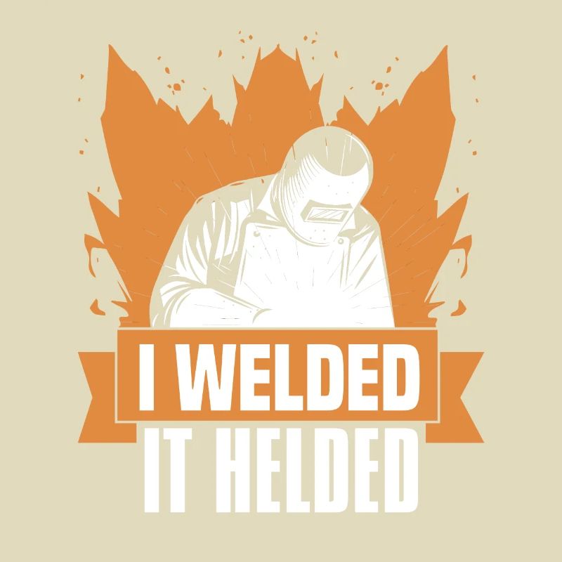 Welder locksmith funny I welded it helded