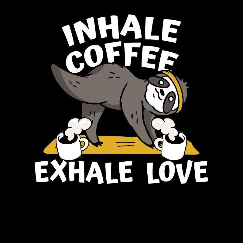 Sloth, Coffee, Sloth, Yoga