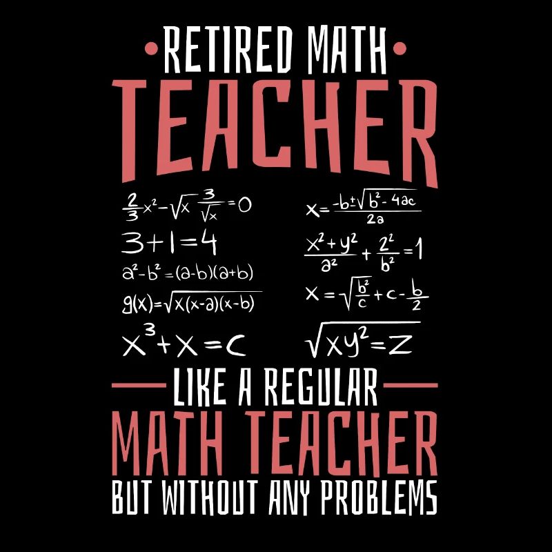 Math Teacher Math Retired Teacher