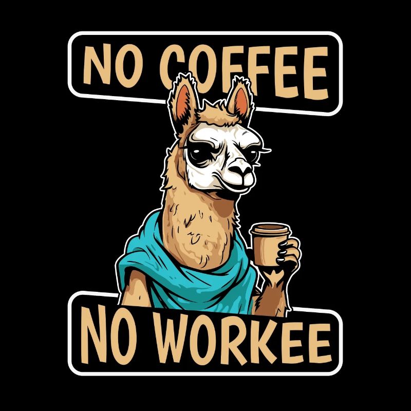 Kaffee Cafe Lama Pas De Café Pas de Workee