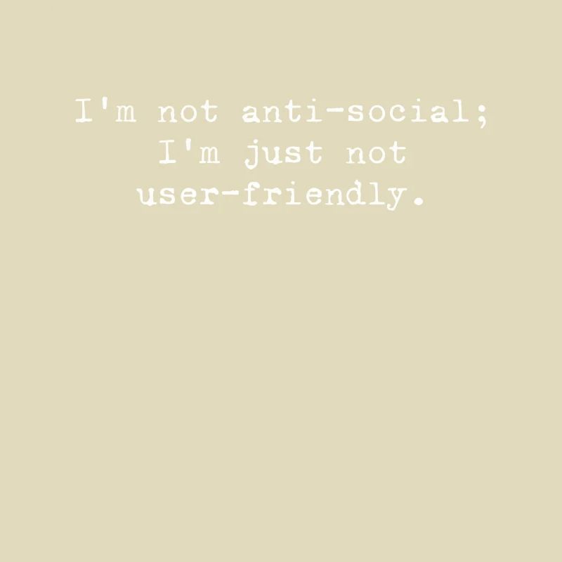 Not antisocial, just code-friendly