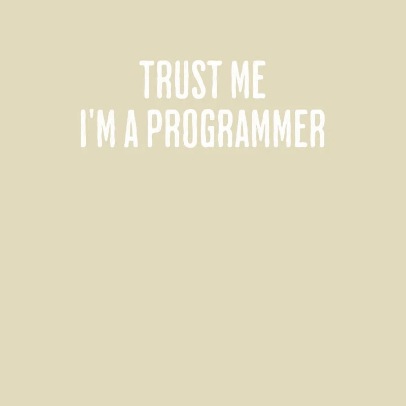 Trust me, I'm programming - Design for