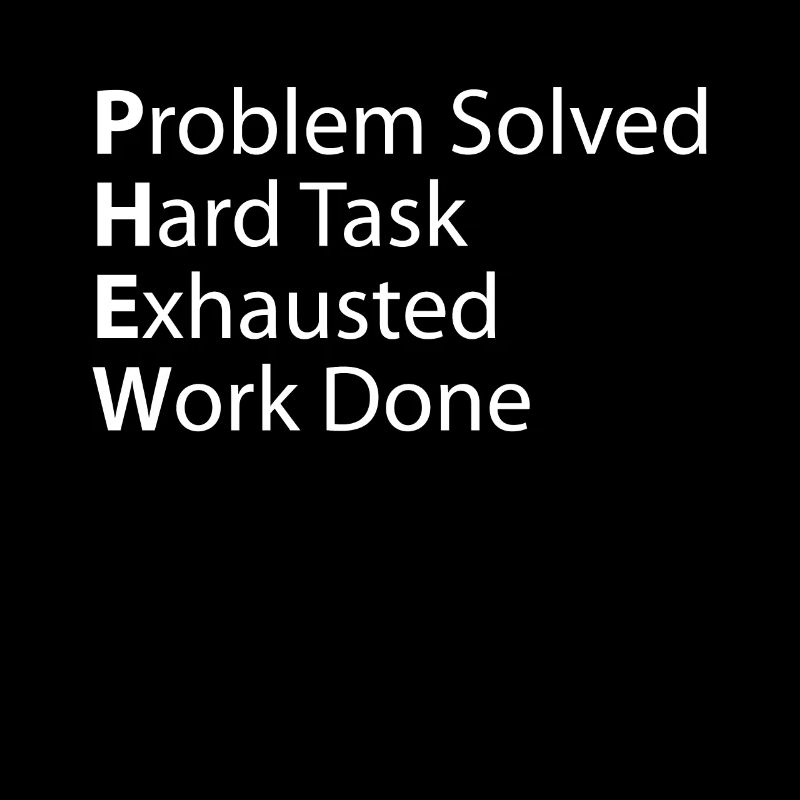 Phew-problem: Harte Erschöpfte Arbeit Erledigt