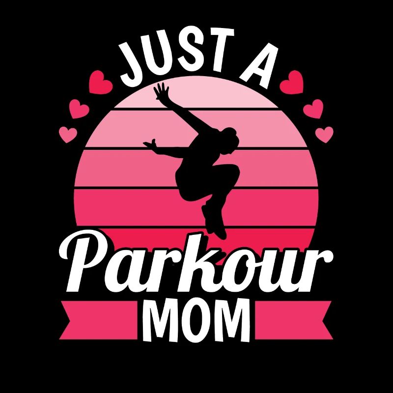 Parkour Mutter Just A Parkour Mom