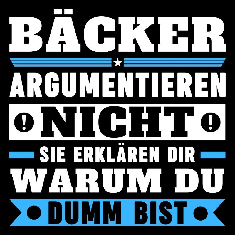 Bakers don't argue