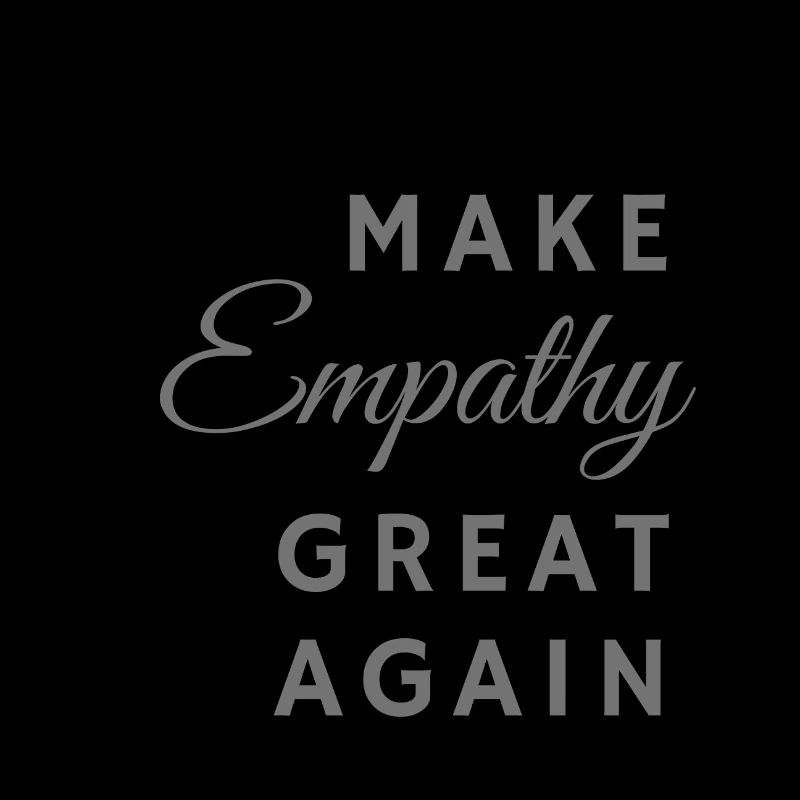 Make empathy great again