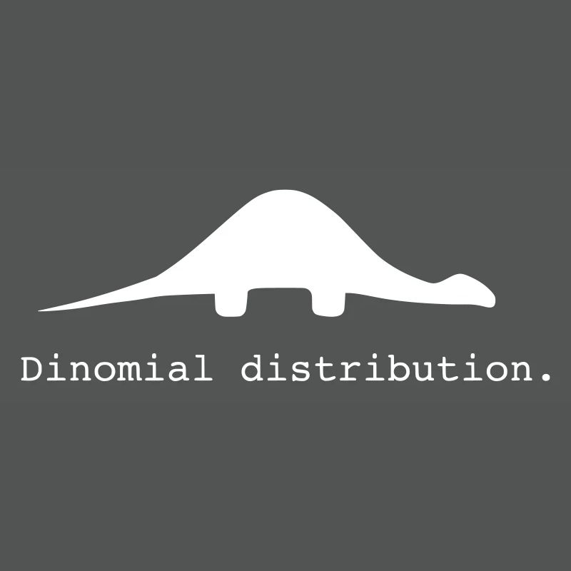 funny nerd geek, gift idea, Binomial distribution